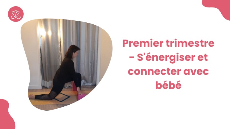 1 - Premier trimestre - S'énergiser et connecter avec bébé